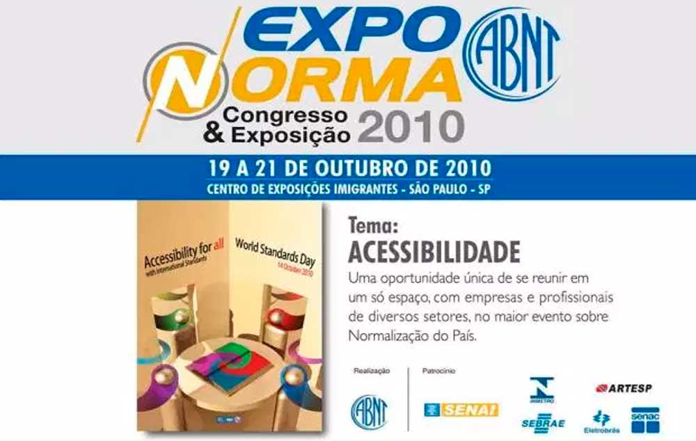 EXPONORMA 2010 – Grande evento da ABNT, este ano com a temática Acessibilidade