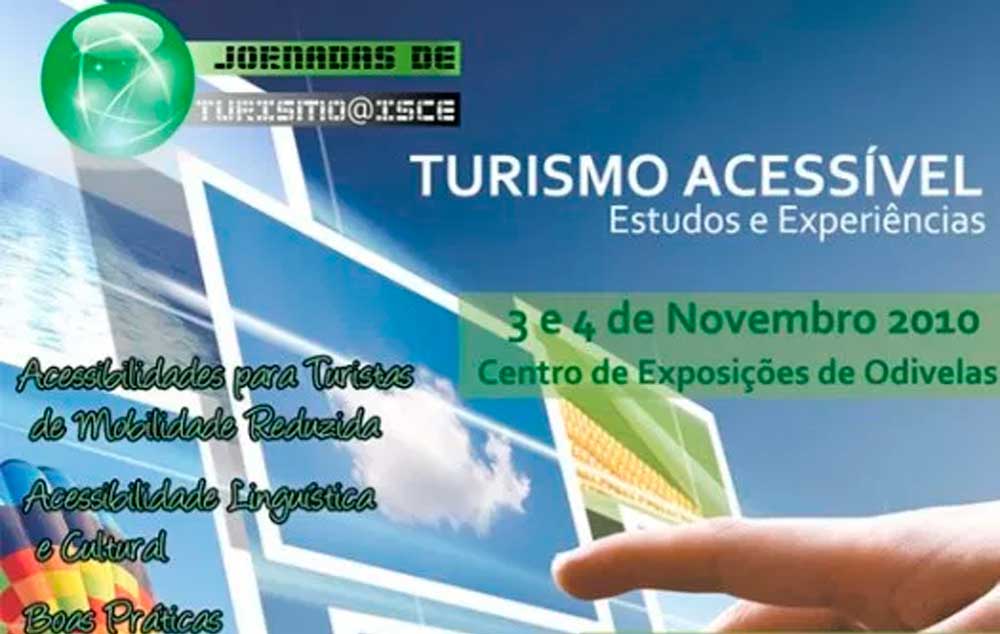 Jornadas de Turismo do ISCE 2010 – Turismo Acessível: Estudos e Experiências