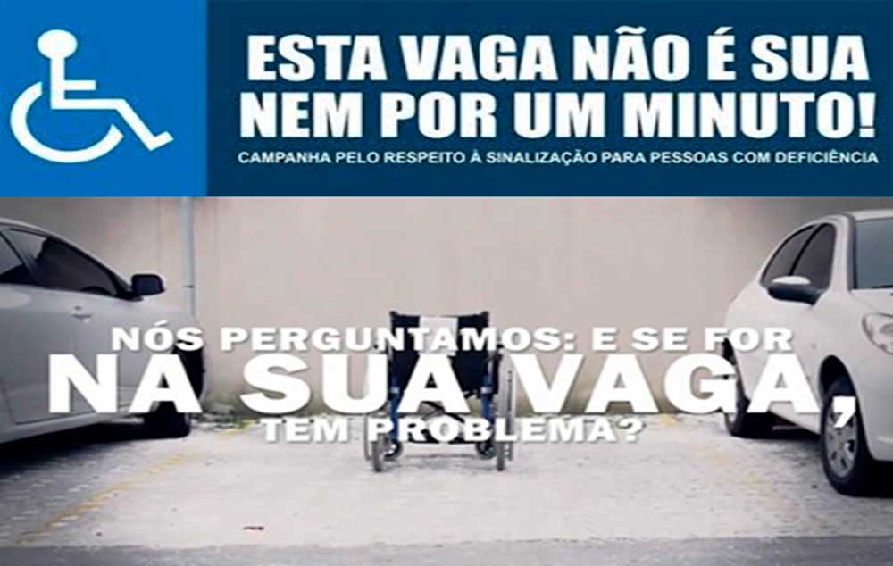 "Essa vaga não é sua nem por um minuto". Campanha pelo respeito à sinalização para Pessoas com Deficiência