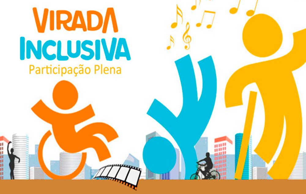 Participe da 2ª Virada Inclusiva – Participação Plena