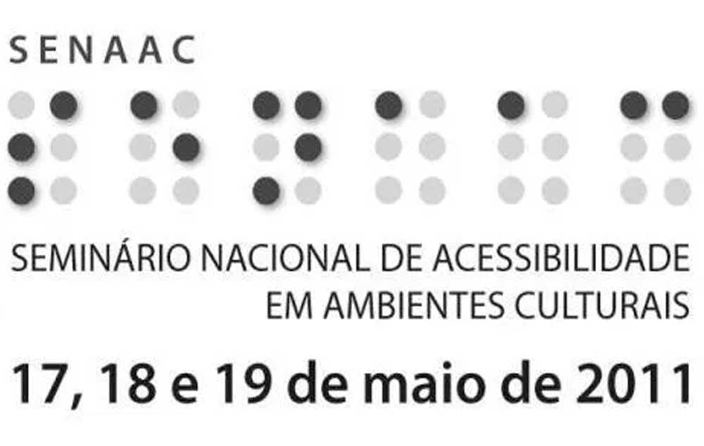 UFRGS recebe o Segundo Seminário Nacional de Acessibilidade em Ambientes Culturais