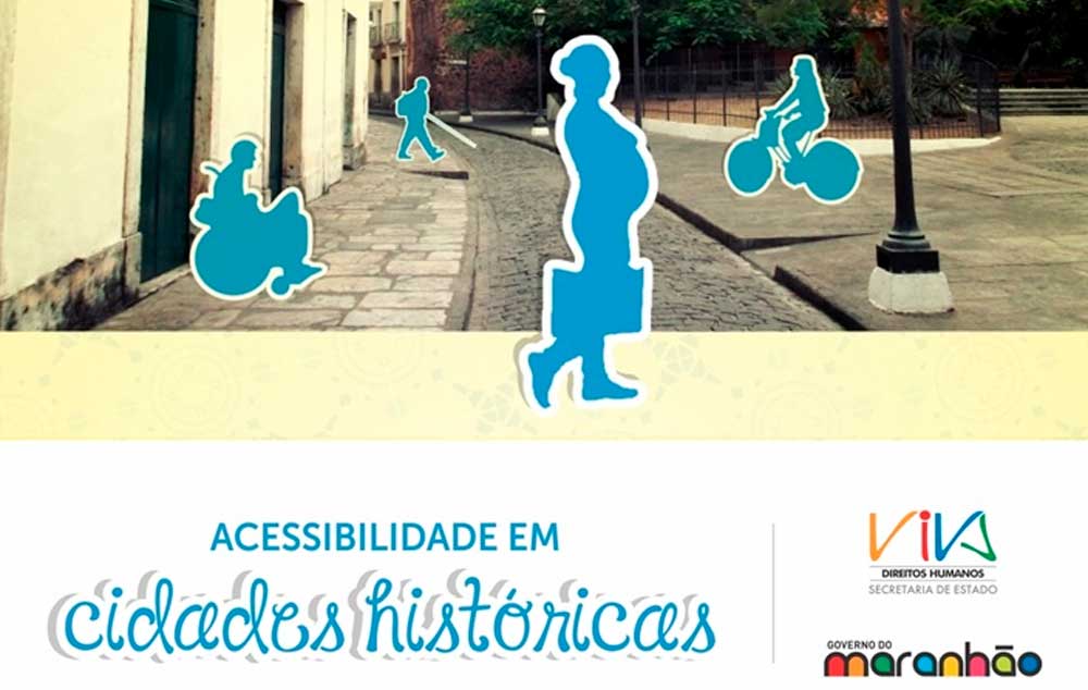 Maranhão apresenta o Seminário “Acessibilidade em Cidades Históricas”