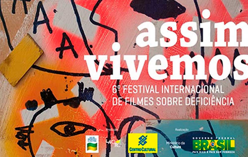 Cartaz do Assim Vivemos - 6º Festival Internacional de Filmes sobre Deficiência