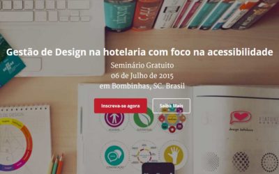 Seminário “Gestão de Design na hotelaria com foco na acessibilidade”. Ação paralela da Bienal Brasileira de Design.